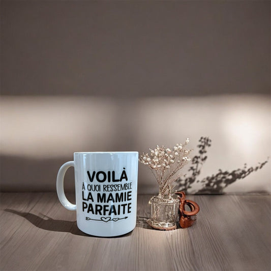 Tasse « voilà à quoi ressemble la mamie parfaite »