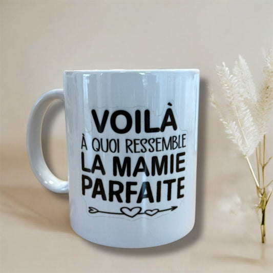 Tasse « voilà à quoi ressemble la mamie parfaite »