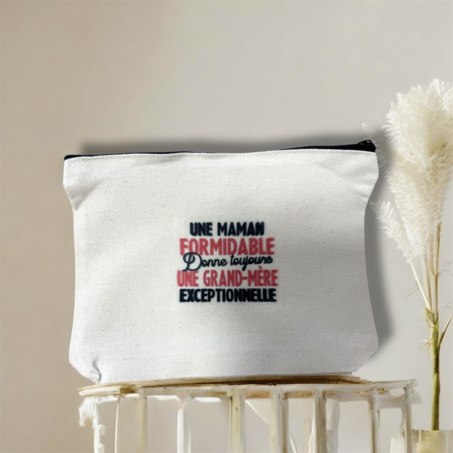 Trousse « une maman formidable donne toujours une grand mère exceptionnelle »