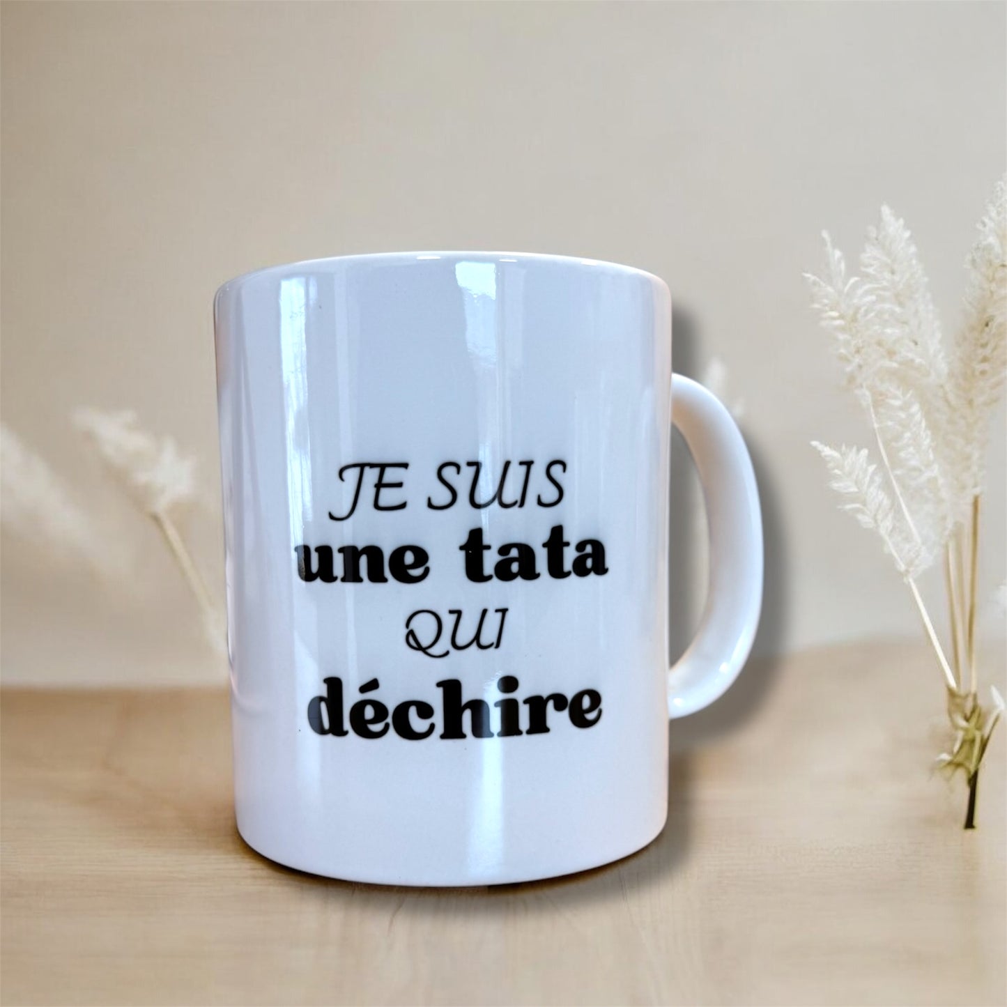 Tasse « je suis une tata qui déchire »