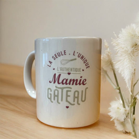 Tasse « la seule et l’unique, l’authentique mamie gâteau »